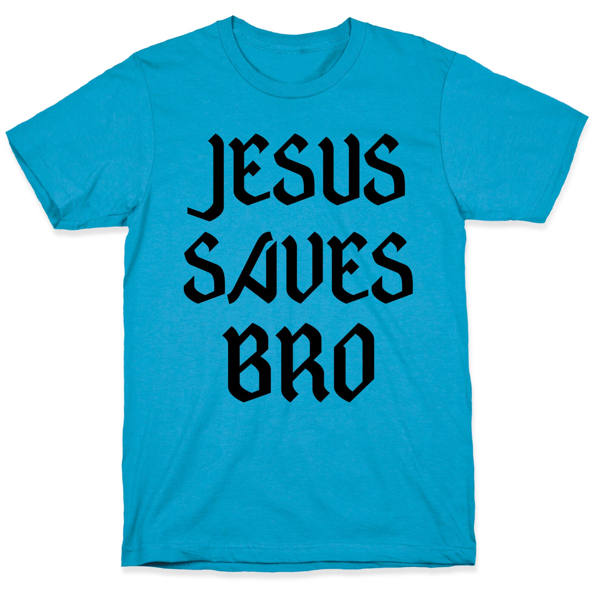 Jesus Saves Bro Unisex Triblend Tee